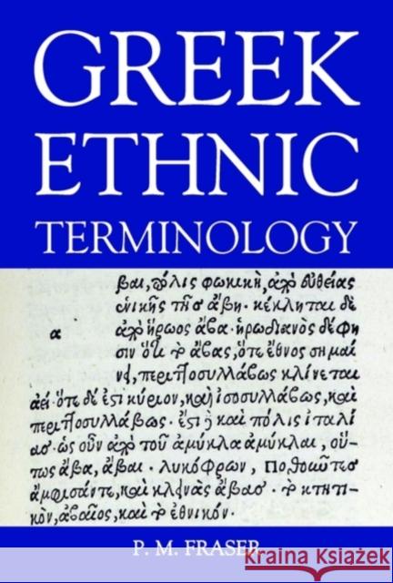 Greek Ethnic Terminology P. M. Fraser 9780197264287 Oxford University Press, USA