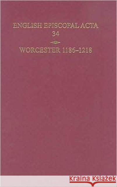 Worchester 1186-1218 Cheney, Mary 9780197264300 Oxford University Press, USA