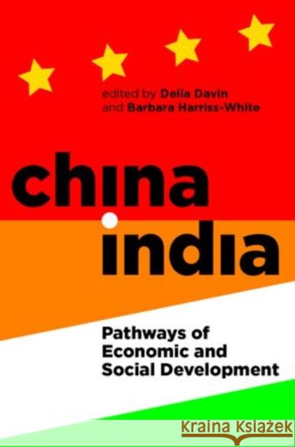 China-India: Pathways of Economic and Social Development Davin, Delia 9780197265673 Oxford University Press, USA