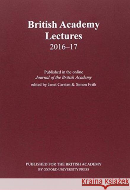 British Academy Lectures, 2016-17 Janet Carsten Simon Frith 9780197266236