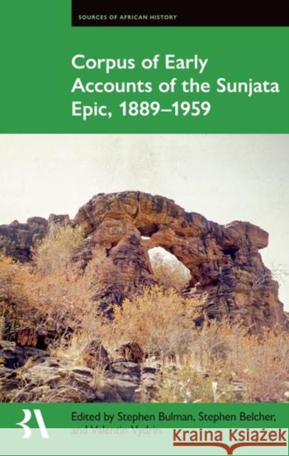 Corpus of Early Accounts of the Sunjata Epic, 1889-1959  9780197267387 Oxford University Press