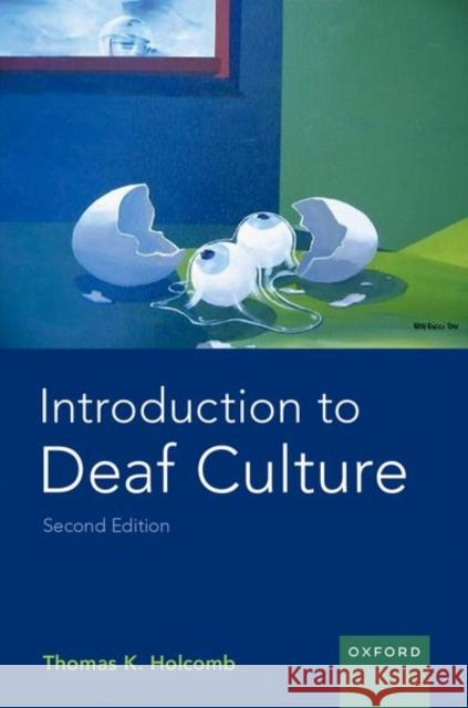 Introduction to Deaf Culture Holcomb 9780197503232