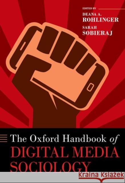 The Oxford Handbook of Digital Media Sociology  9780197510636 Oxford University Press Inc