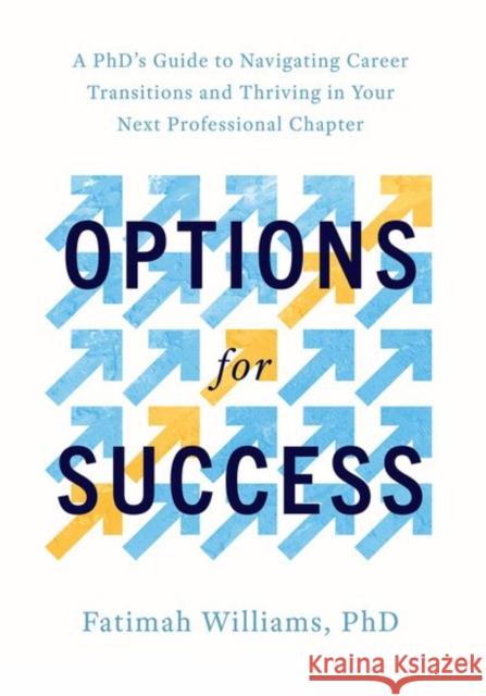 The Anything But Academia Workbook Williams 9780197514320 Oxford University Press, USA