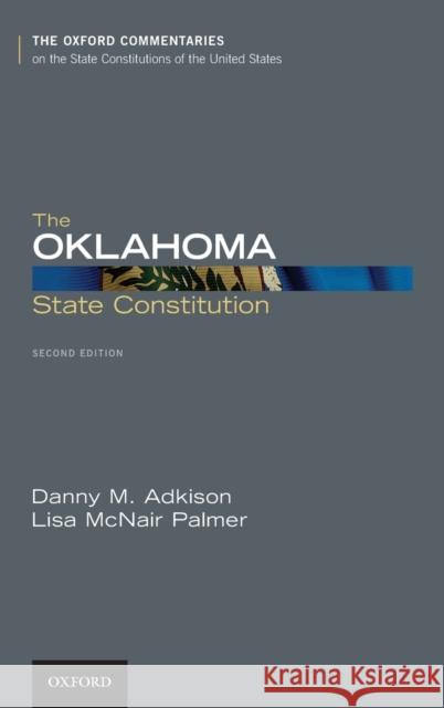 Oklahoma State Constitution Adkison, Danny M. 9780197514818