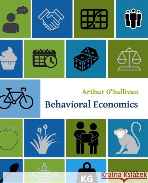 Behavioral Economics Arthur O'Sullivan 9780197515921