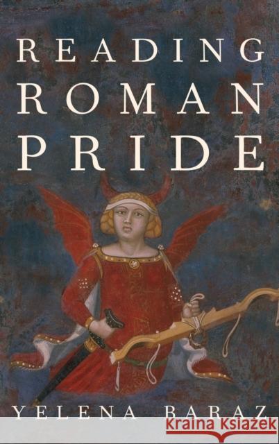 Reading Roman Pride Yelena Baraz 9780197531594