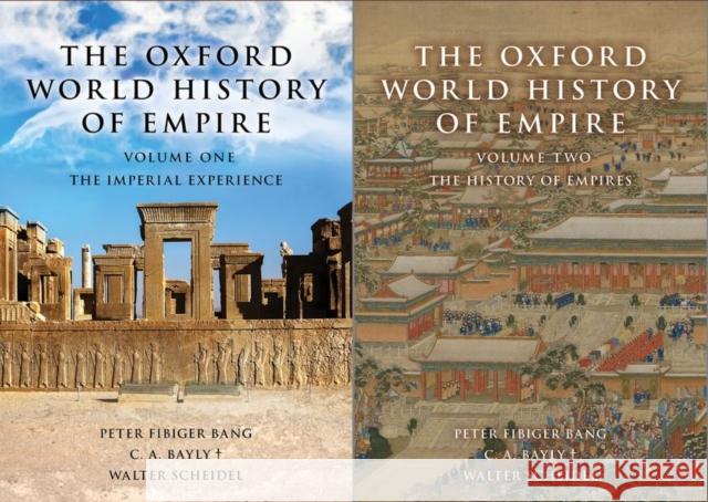 The Oxford World History of Empire: Two-Volume Set Peter Fibiger Bang C. A. Bayly Walter Scheidel 9780197533970 Oxford University Press, USA