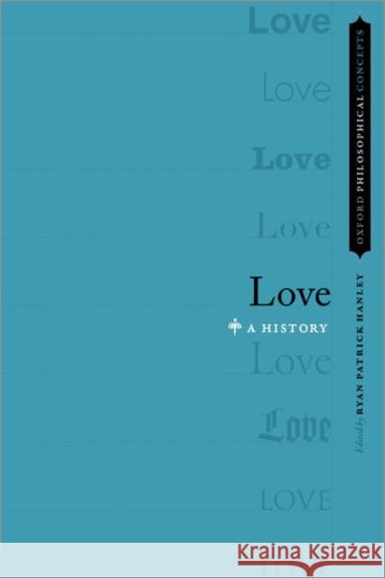 Love: A History  9780197536476 Oxford University Press, USA