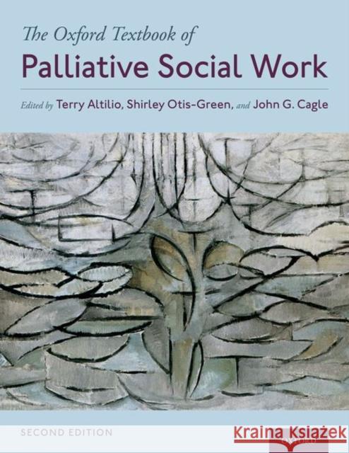 The Oxford Textbook of Palliative Social Work Altilio, Terry 9780197537855