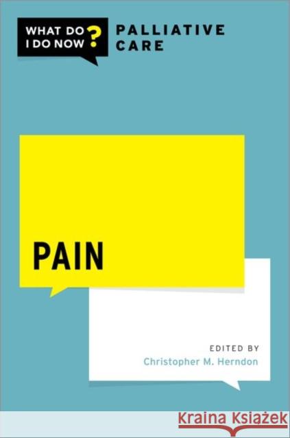 Pain Christopher M. Herndon 9780197542873 Oxford University Press, USA