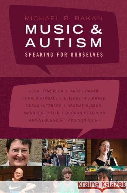 Music and Autism: Speaking for Ourselves Michael Bakan Mara Chasar Graeme Gibson 9780197543122 Oxford University Press, USA