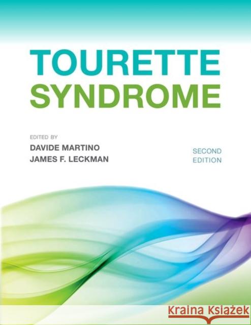 Tourette Syndrome Davide Martino James Leckman 9780197543214 Oxford University Press, USA