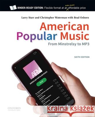 American Popular Music: From Minstrelsy to MP3 Larry Starr Christopher Waterman Brad Osborn 9780197543320
