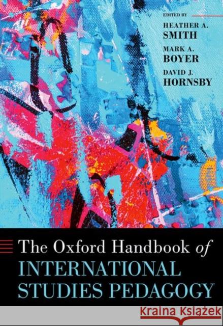 The Oxford Handbook of International Studies Pedagogy Boyer 9780197544891