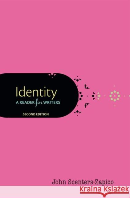 Identity: A Reader for Writers John Scenters-Zapico 9780197547724 Oxford University Press Inc