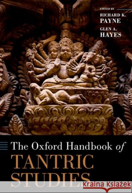 The Oxford Handbook of Tantric Studies Payne 9780197549889 Oxford University Press, USA