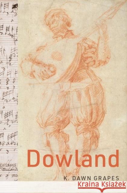 Dowland K. Dawn Grapes 9780197558850 Oxford University Press, USA