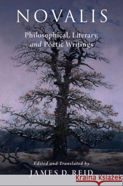 Novalis: Philosophical, Literary, and Poetic Writings  9780197574041 Oxford University Press Inc