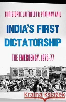 India's First Dictatorship Christophe Jaffrelot Pratinav Anil 9780197577820