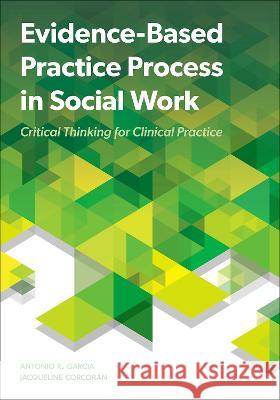 Evidence Based Practice Process in Social Work Garcia 9780197579848