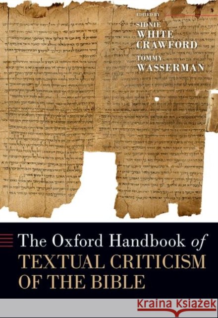 The Oxford Handbook of Textual Criticism of the Bible Tommy (Professor of Biblical Studies, Professor of Biblical Studies, Ansgar University College, Kristiansand, Norway) Wa 9780197581315