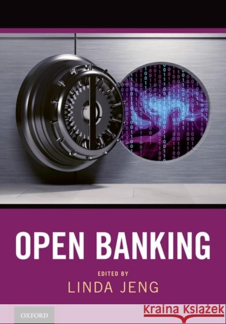 Open Banking Linda Jeng 9780197582879 Oxford University Press, USA