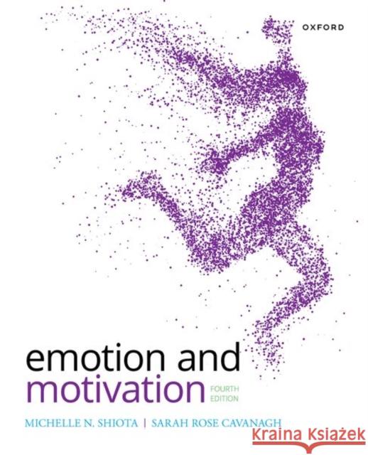 Emotion and Motivation Sarah Rose Cavanagh 9780197586877