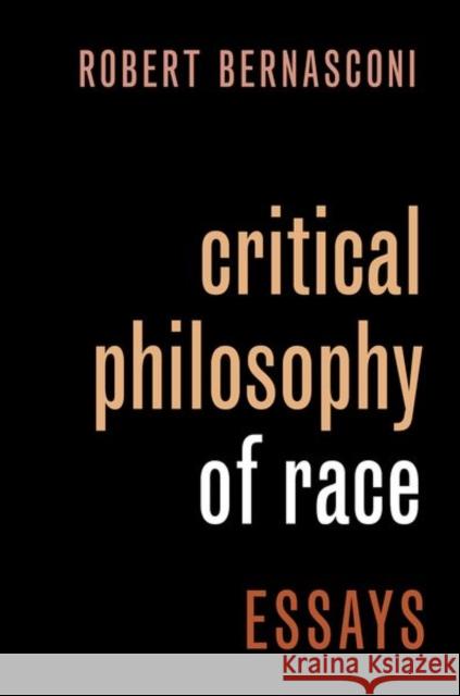 Critical Philosophy of Race: 9780197587973 Bernasconi 9780197587973