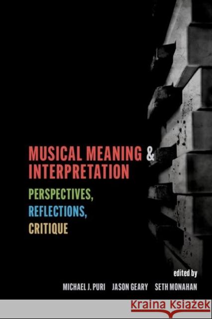 Musical Meaning and Interpretation  9780197601297 Oxford University Press Inc