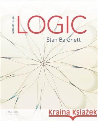 Logic Stan Baronett 9780197602362 Oxford University Press, USA