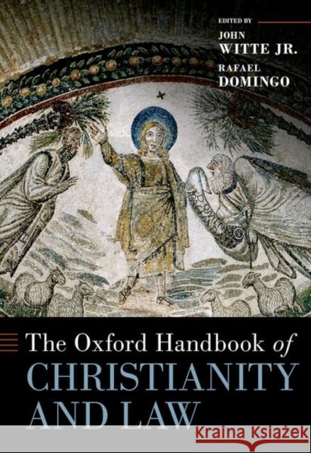The Oxford Handbook of Christianity and Law  9780197606759 Oxford University Press Inc