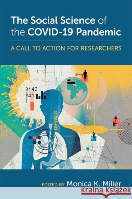 The Social Science of the COVID-19 Pandemic: A Call to Action for Researchers  9780197615133 Oxford University Press Inc