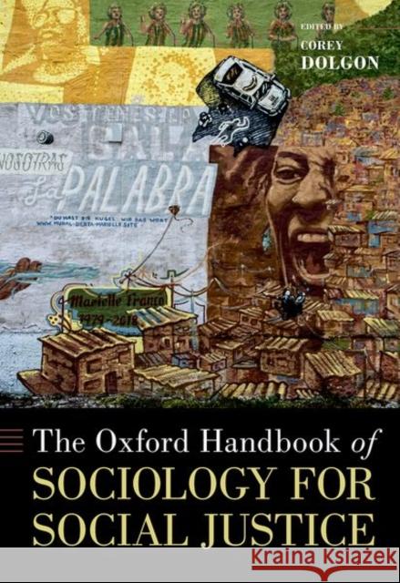 The Oxford Handbook of Sociology for Social Justice Corey Dolgon 9780197615317 Oxford University Press, USA