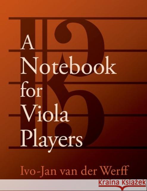 A Notebook for Viola Players Ivo-Jan Va 9780197619438 Oxford University Press, USA