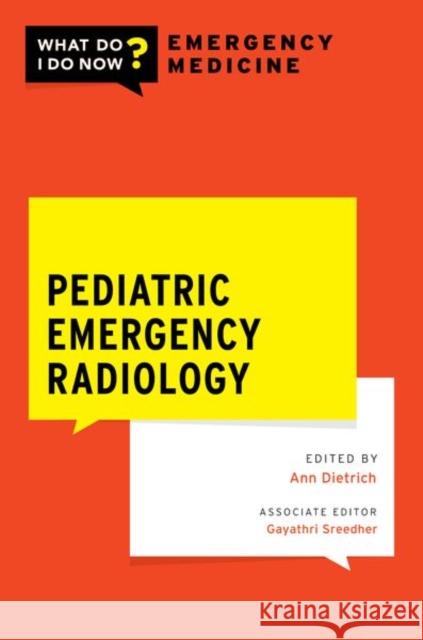 Pediatric Emergency Radiology  9780197628553 Oxford University Press Inc