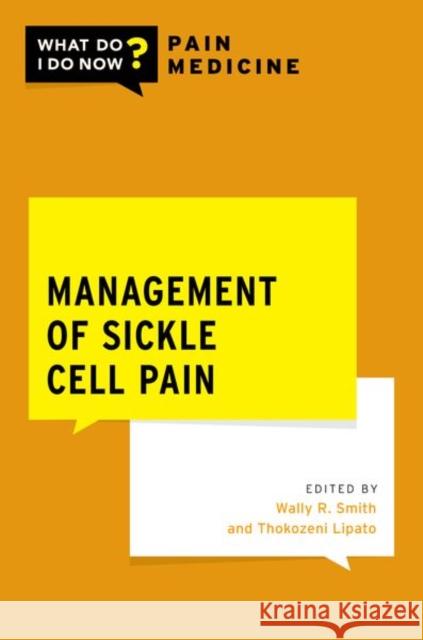 Management of Sickle Cell Pain  9780197630839 Oxford University Press Inc