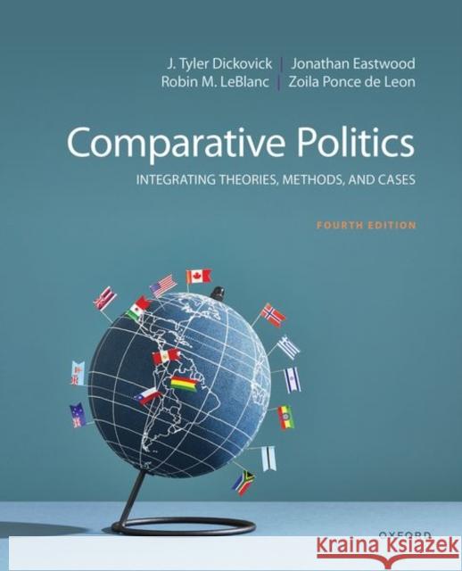 Comparative Politics: Integrating Theories, Methods, and Cases Zoila Ponce de Leon 9780197633304