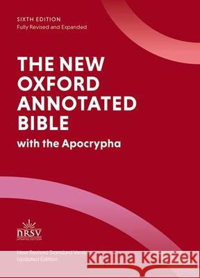 The New Oxford Annotated Bible: New Revised Standard Version with the Apocrypha Michael Coogan Marc Z. Brettler Julia M. O'Brien 9780197633564