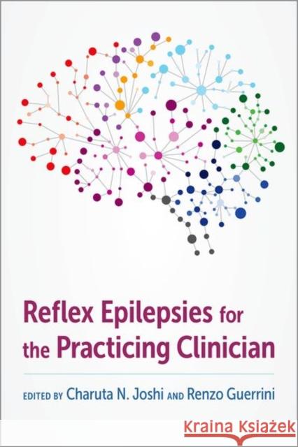 Reflex Epilepsies for the Practicing Clinician  9780197634547 Oxford University Press Inc