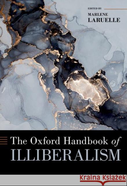 The Oxford Handbook of Illiberalism  9780197639108 Oxford University Press Inc