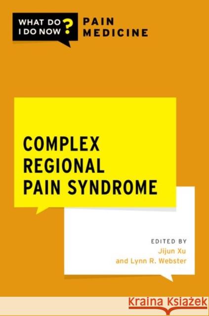 Complex Regional Pain Syndrome  9780197640692 Oxford University Press Inc