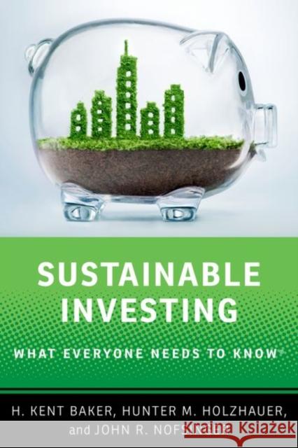 Sustainable Investing: What Everyone Needs to Know Nofsinger  9780197643785