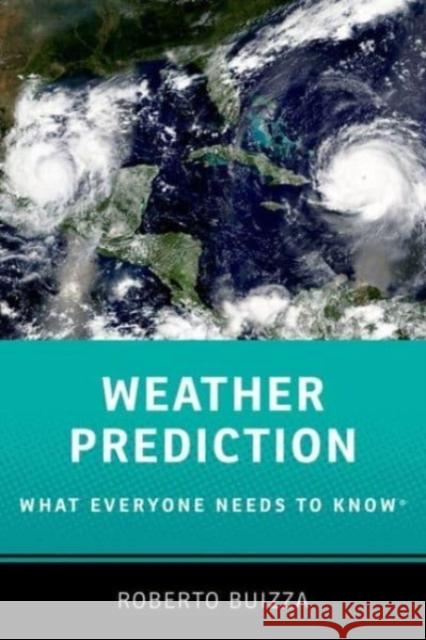 Weather Prediction: What Everyone Needs to Know(R) Buizza  9780197652138 OUP USA