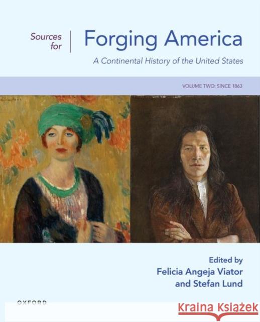 Sources for Forging America Volume Two  9780197657119 Oxford University Press Inc