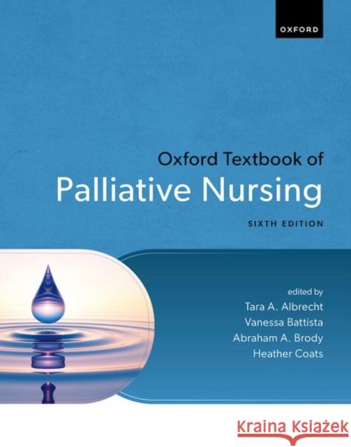 Oxford Textbook of Palliative Nursing  9780197657461 Oxford University Press Inc