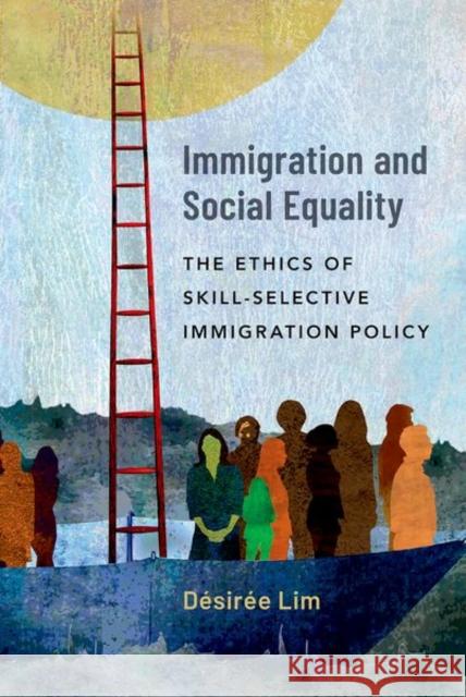 Immigration and Social Equality Lim 9780197658093 Oxford University Press, USA