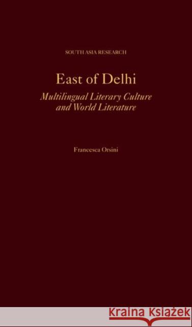 Literary Culture East of Delhi Orsini 9780197658291