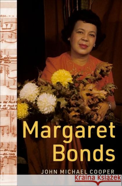 Margaret Bonds John Michael (Professor of Music, Department of Music, Professor of Music, Department of Music, Southwestern University) 9780197659038 Oxford University Press Inc
