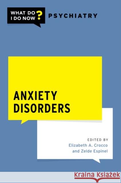 Anxiety Disorders Elizabeth Ann Crocco 9780197667859 Oxford University Press